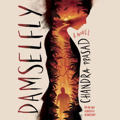 Damselfly Audiobook, by Chandra Prasad