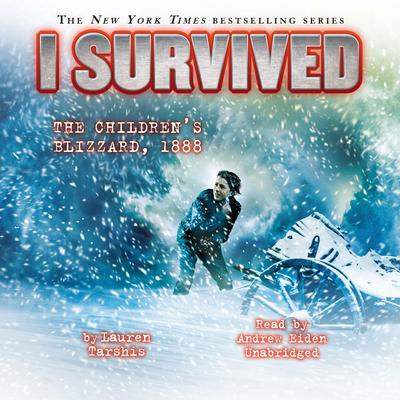 I Survived the Children’s Blizzard, 1888 Audiobook, by Lauren Tarshis