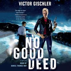 No Good Deed: A Thriller Audiobook, by Victor Gischler