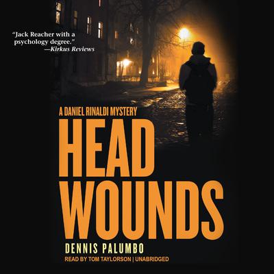 Head Wounds: A Daniel Rinaldi Mystery Audiobook, by 