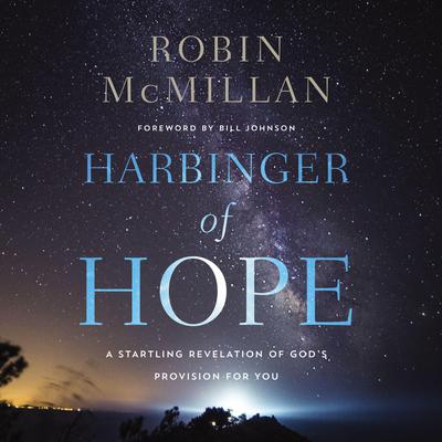 Harbinger of Hope: A Startling Revelation of God's Provision for You Audiobook, by 