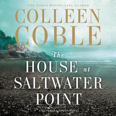 The House at Saltwater Point Audiobook, by Colleen Coble