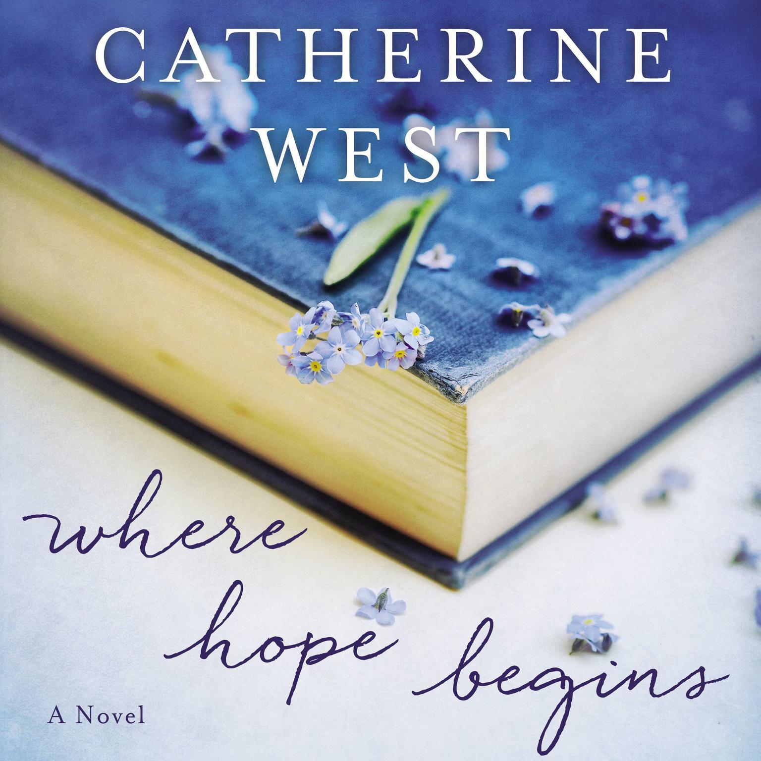 Where Hope Begins Audiobook, by Catherine West