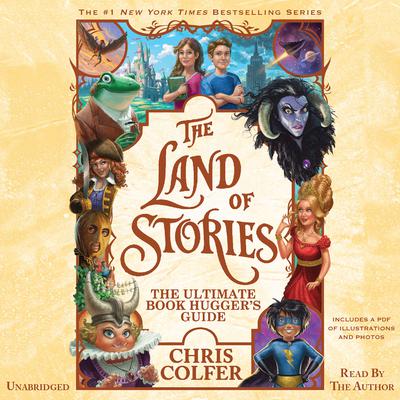 The Land of Stories: The Ultimate Book Hugger's Guide Audiobook, by 