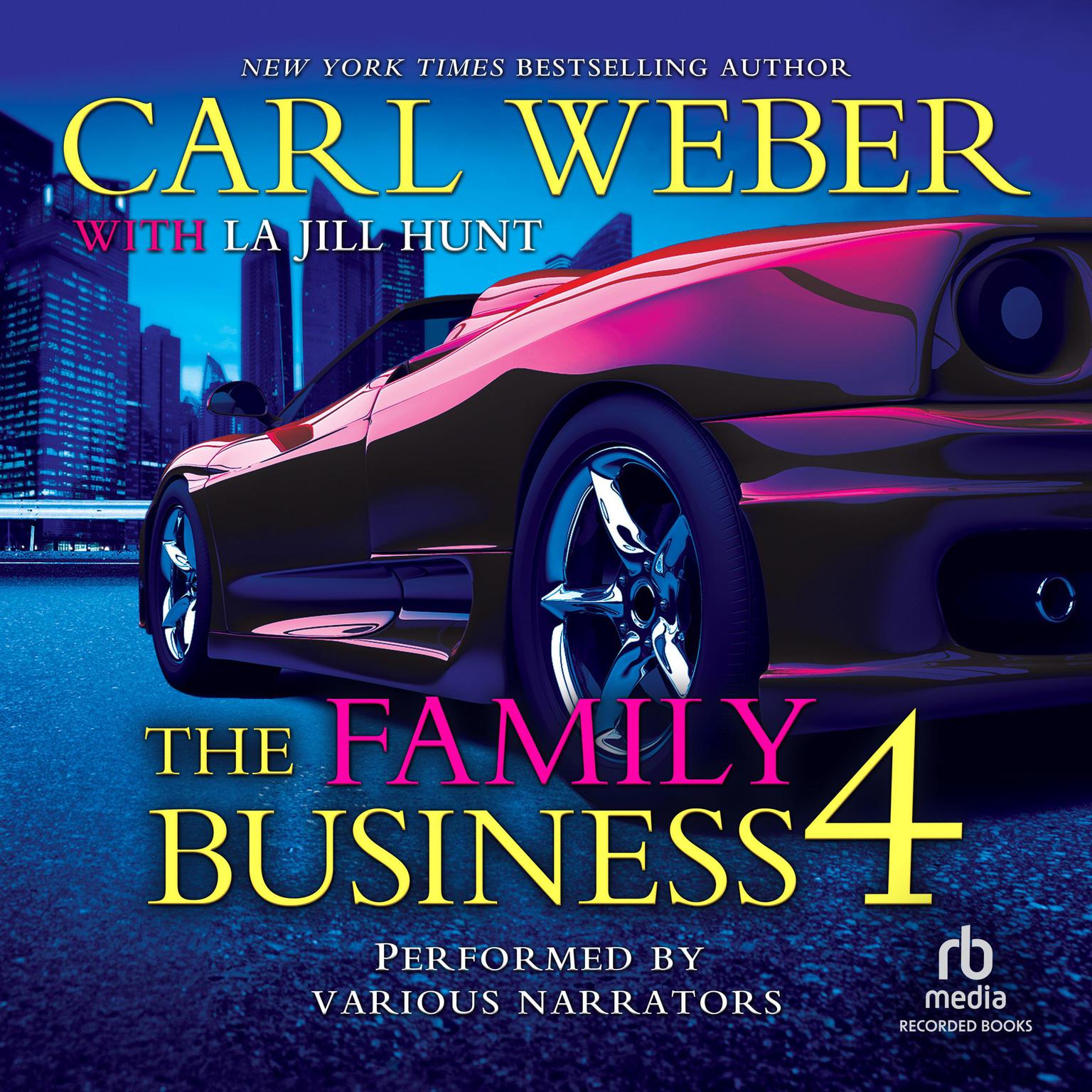 The Family Business 4: A Family Business Novel Audiobook, by Carl Weber