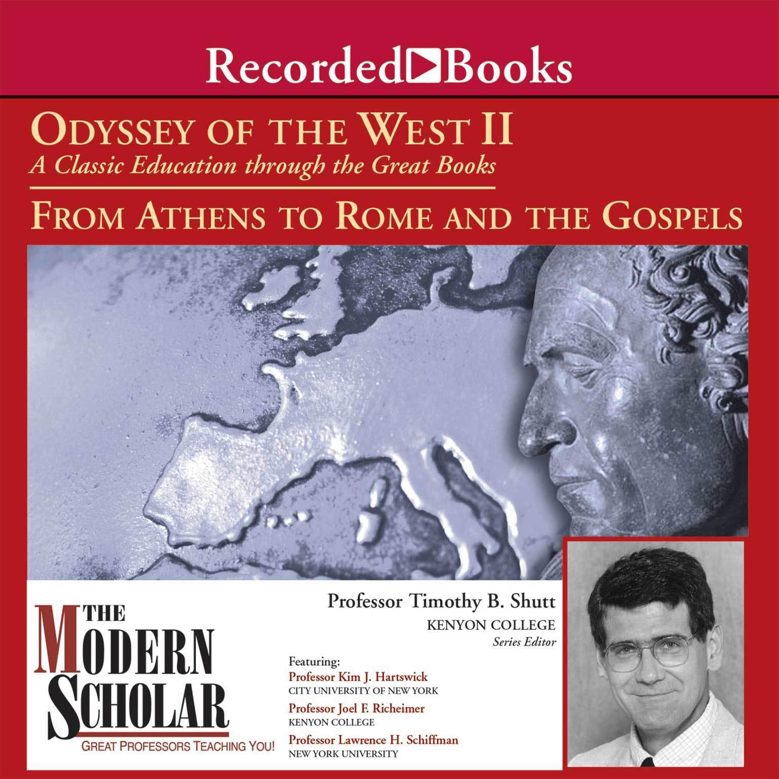 Odyssey of the West II: A Classic Education through the Great Books: From Athens to Rome and the Gospels Audiobook, by Timothy B. Shutt
