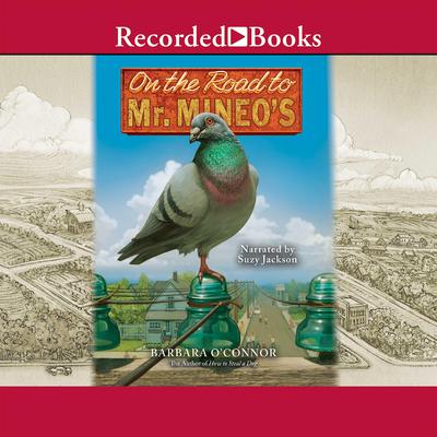 On the Road to Mr. Mineo's Audiobook, by Barbara O'Connor