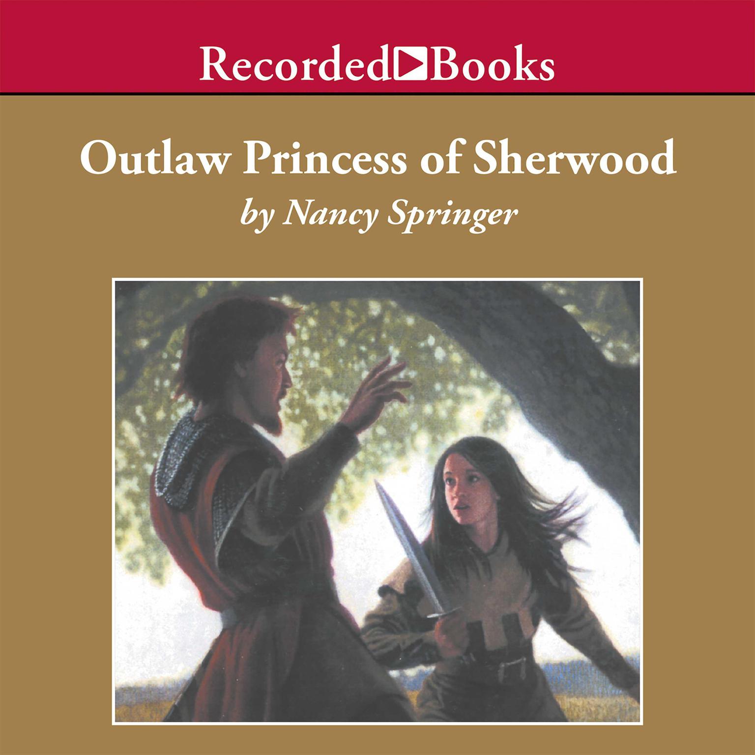 Outlaw Princess of Sherwood Audiobook, by Nancy Springer