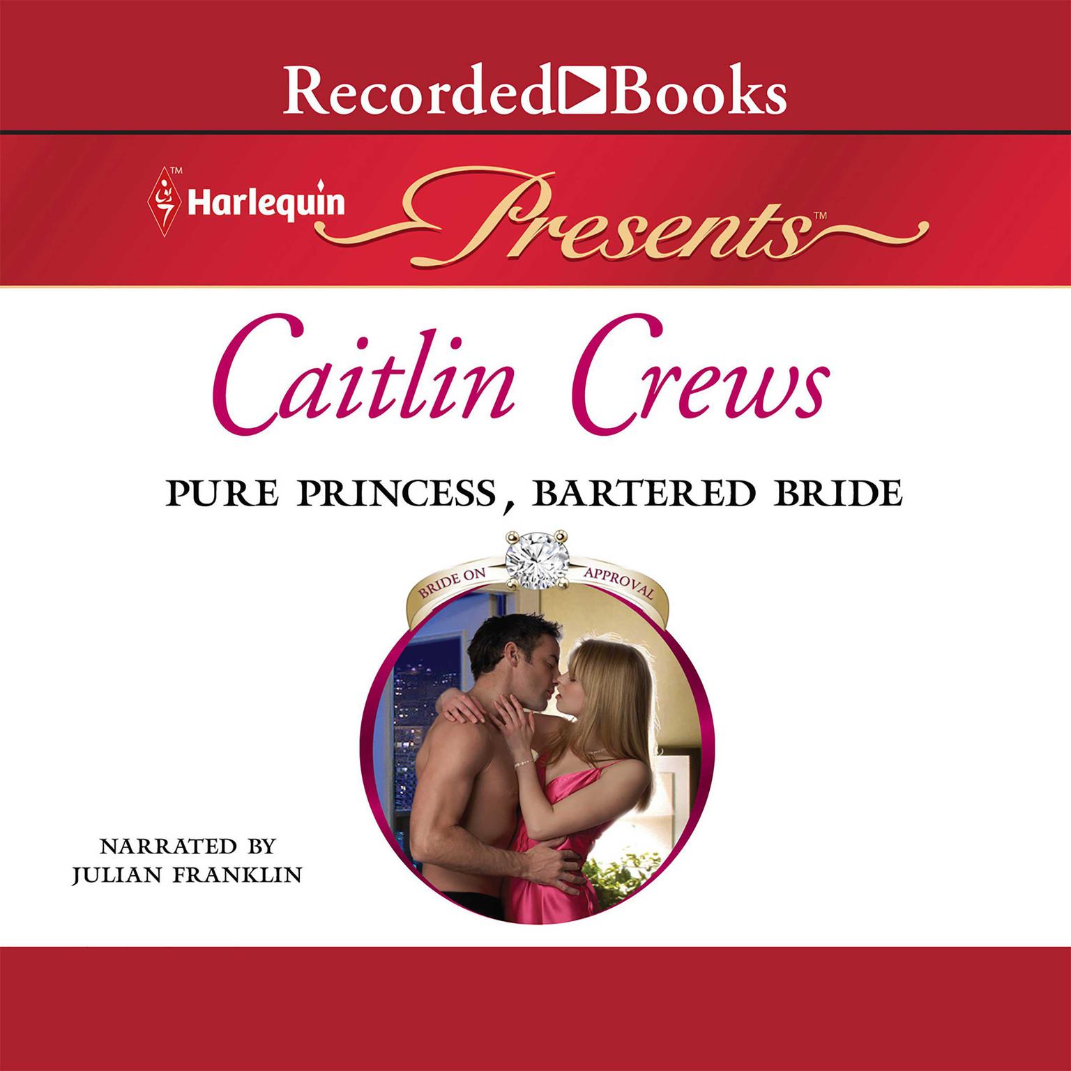 Pure Princess, Bartered Bride Audiobook, by Caitlin Crews