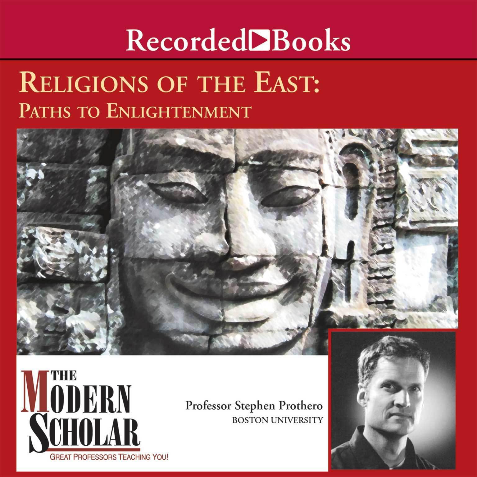 Religions of the East: Paths to Enlightenment Audiobook, by Stephen Prothero