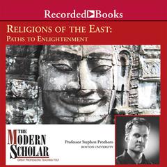 Religions of the East: Paths to Enlightenment Audiobook, by Stephen Prothero