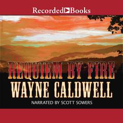 Requiem by Fire Audiobook, by Wayne Caldwell
