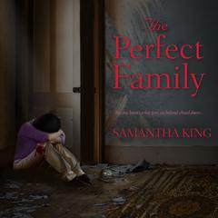 The Perfect Family Audiobook, by Samantha King