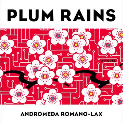 Plum Rains Audiobook, by Andromeda Romano-Lax