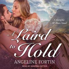 A Laird to Hold Audiobook, by Angeline Fortin