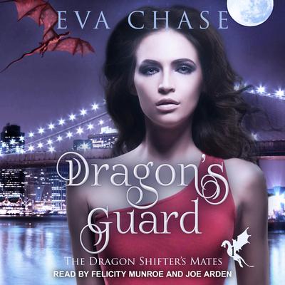 Dragons Guard: A Reverse Harem Paranormal Romance Audiobook, by Eva Chase