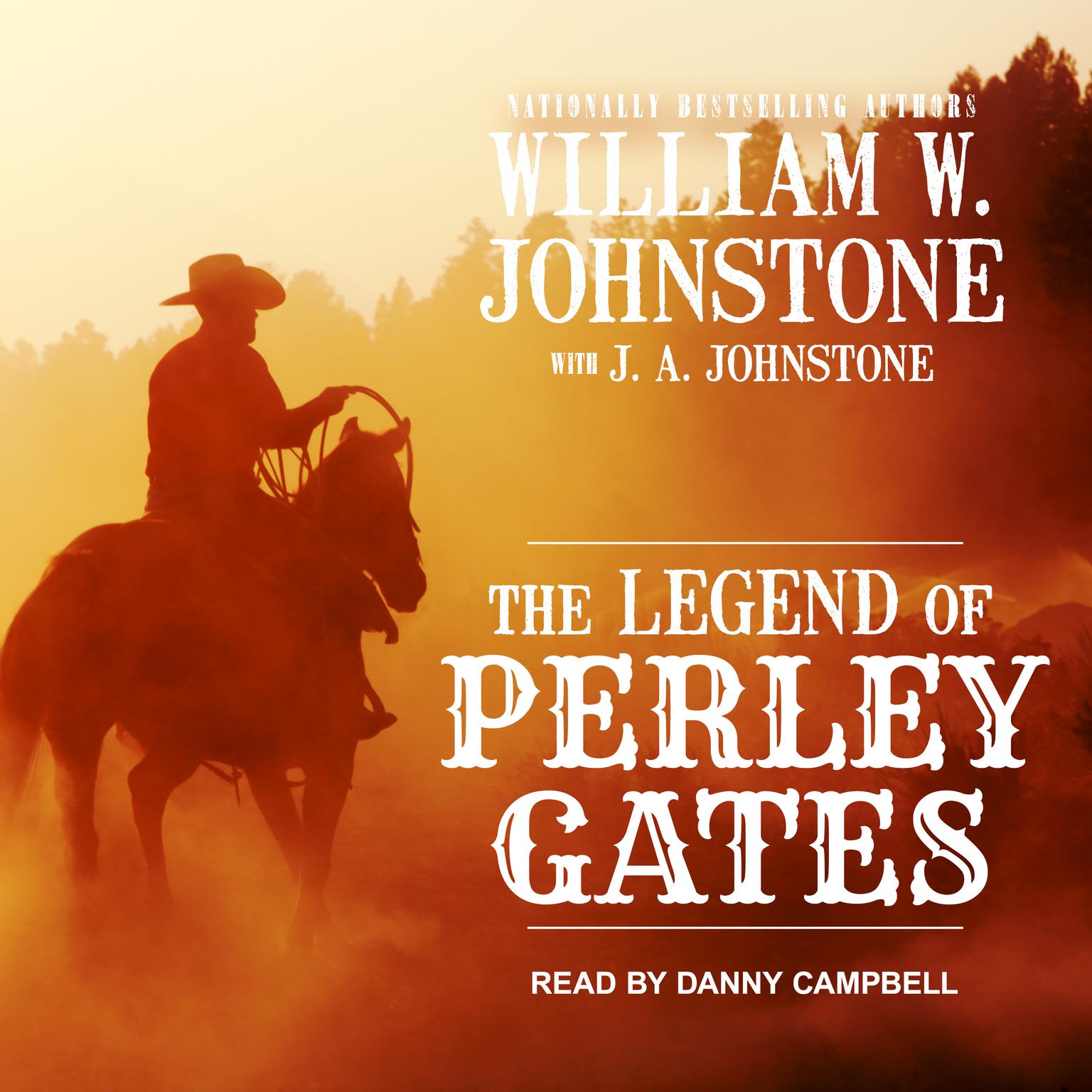 The Legend of Perley Gates Audiobook, by William W. Johnstone