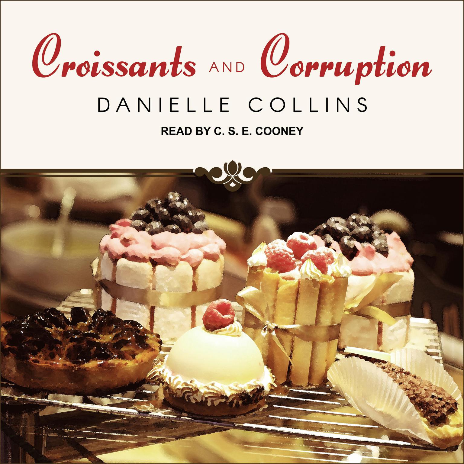 Croissants and Corruption Audiobook, by Danielle Collins