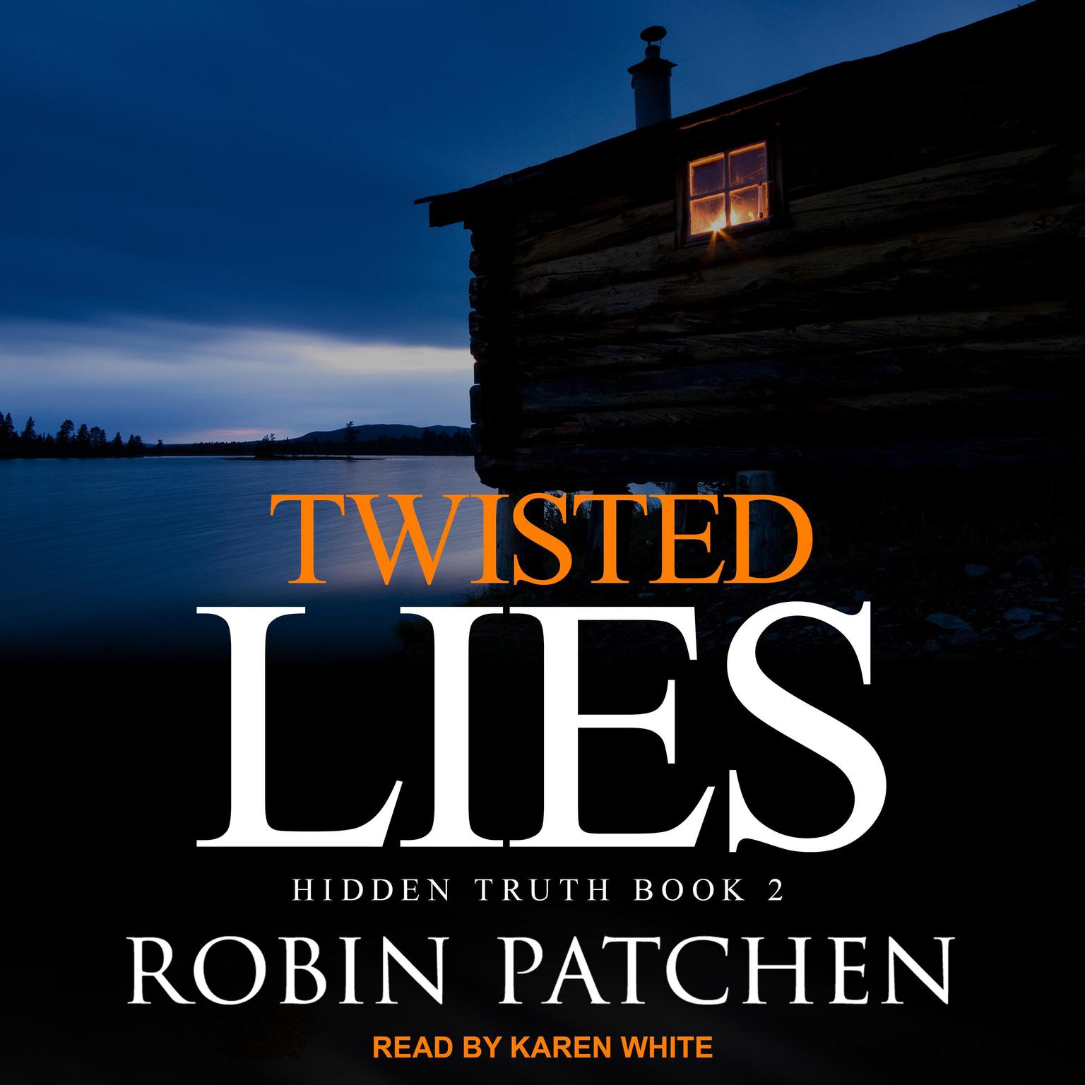 Twisted Lies Audiobook, by Robin Patchen