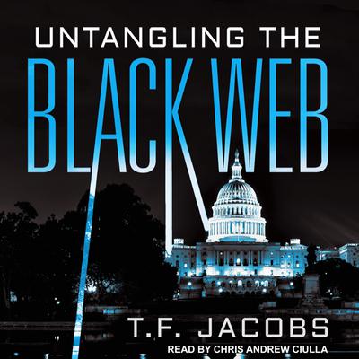 Untangling the Black Web Audiobook, by T. F. Jacobs