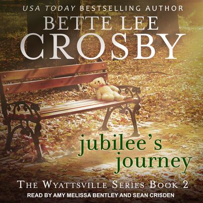 Jubilees Journey Audiobook, by Bette Lee Crosby