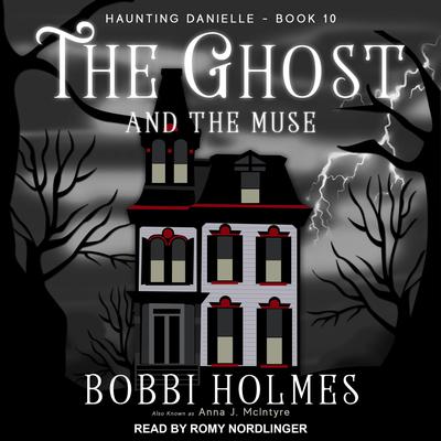 The Ghost and the Muse Audiobook, by Bobbi Holmes