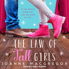 The Law Of Tall Girls Audiobook, by Joanne Macgregor