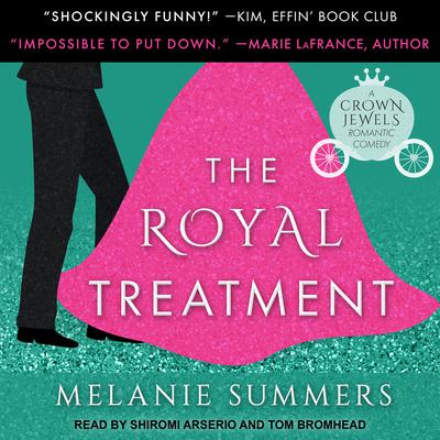 The Royal Treatment Audiobook, by Melanie Summers