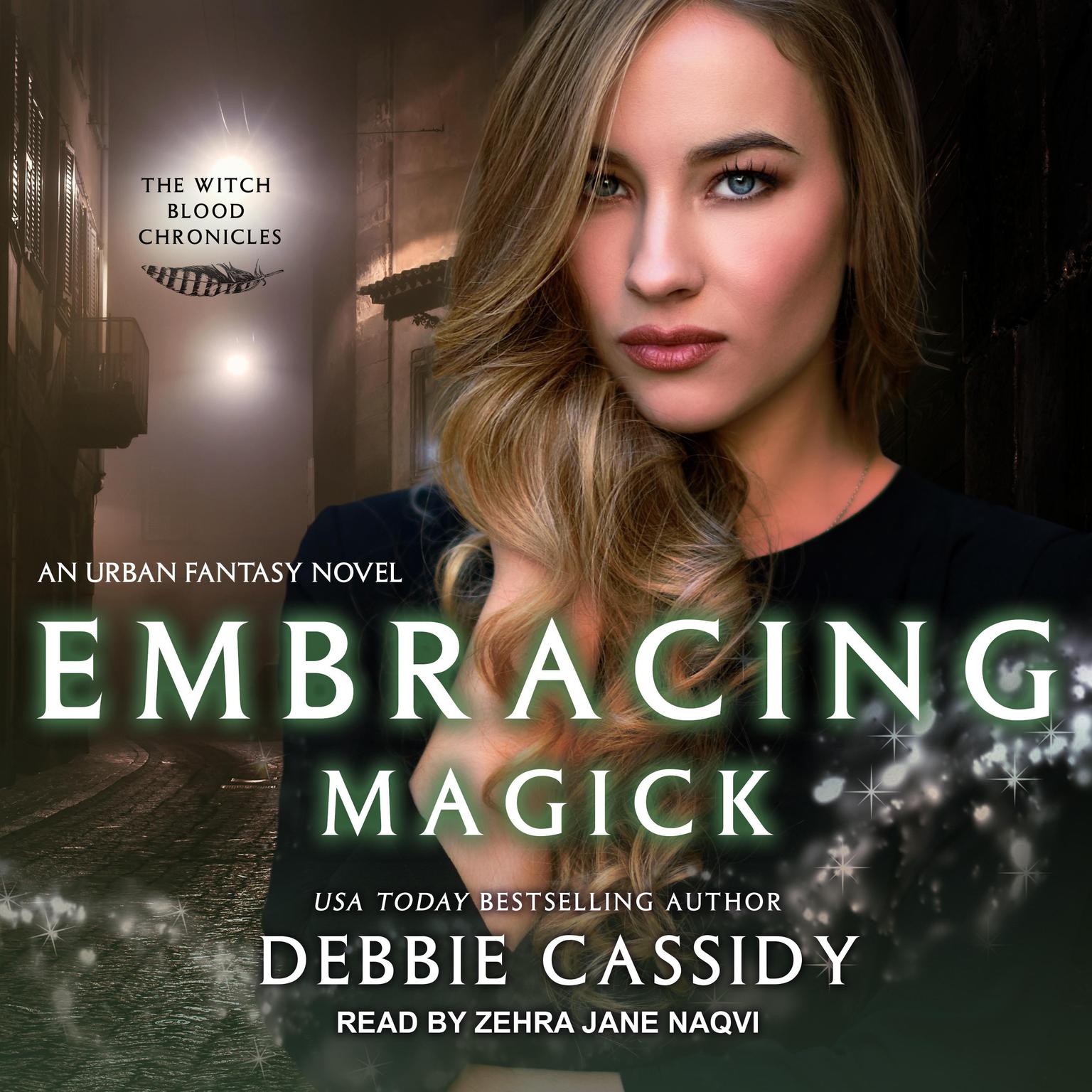 Embracing Magick: an Urban Fantasy Novel Audiobook, by Debbie Cassidy