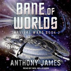 Bane of Worlds Audiobook, by Anthony James