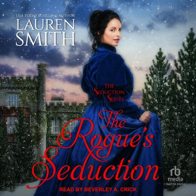 The Rogue's Seduction Audiobook, by Lauren Smith