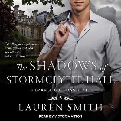 The Shadows of Stormclyffe Hall Audiobook, by Lauren Smith