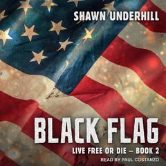 Black Flag Audiobook, by Shawn Underhill