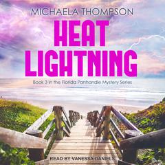 Heat Lightning Audiobook, by Michaela Thompson