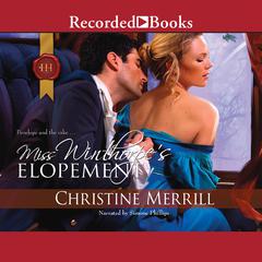 Miss Winthorpes Elopement Audiobook, by Christine Merrill