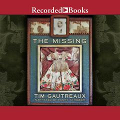 The Missing Audiobook, by Tim Gautreaux