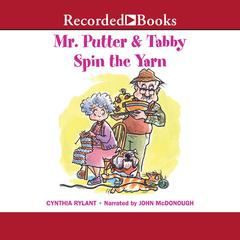 Mr. Putter & Tabby Spin the Yarn Audiobook, by Cynthia Rylant