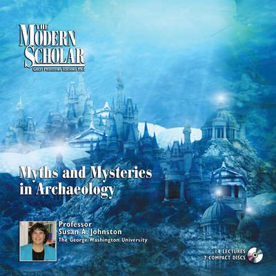 Myths and Mysteries of Archaeology Audiobook, by Susan A. Johnston