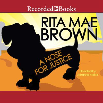 A Nose for Justice Audiobook, by Rita Mae Brown