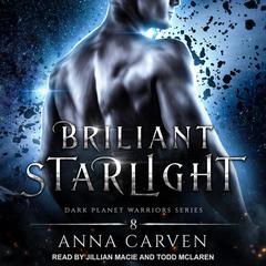 Brilliant Starlight Audiobook, by Anna Carven