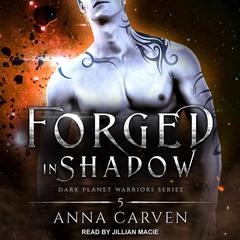 Forged in Shadow Audiobook, by Anna Carven