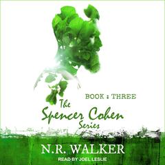 Spencer Cohen Series, Book Three  Audiobook, by 