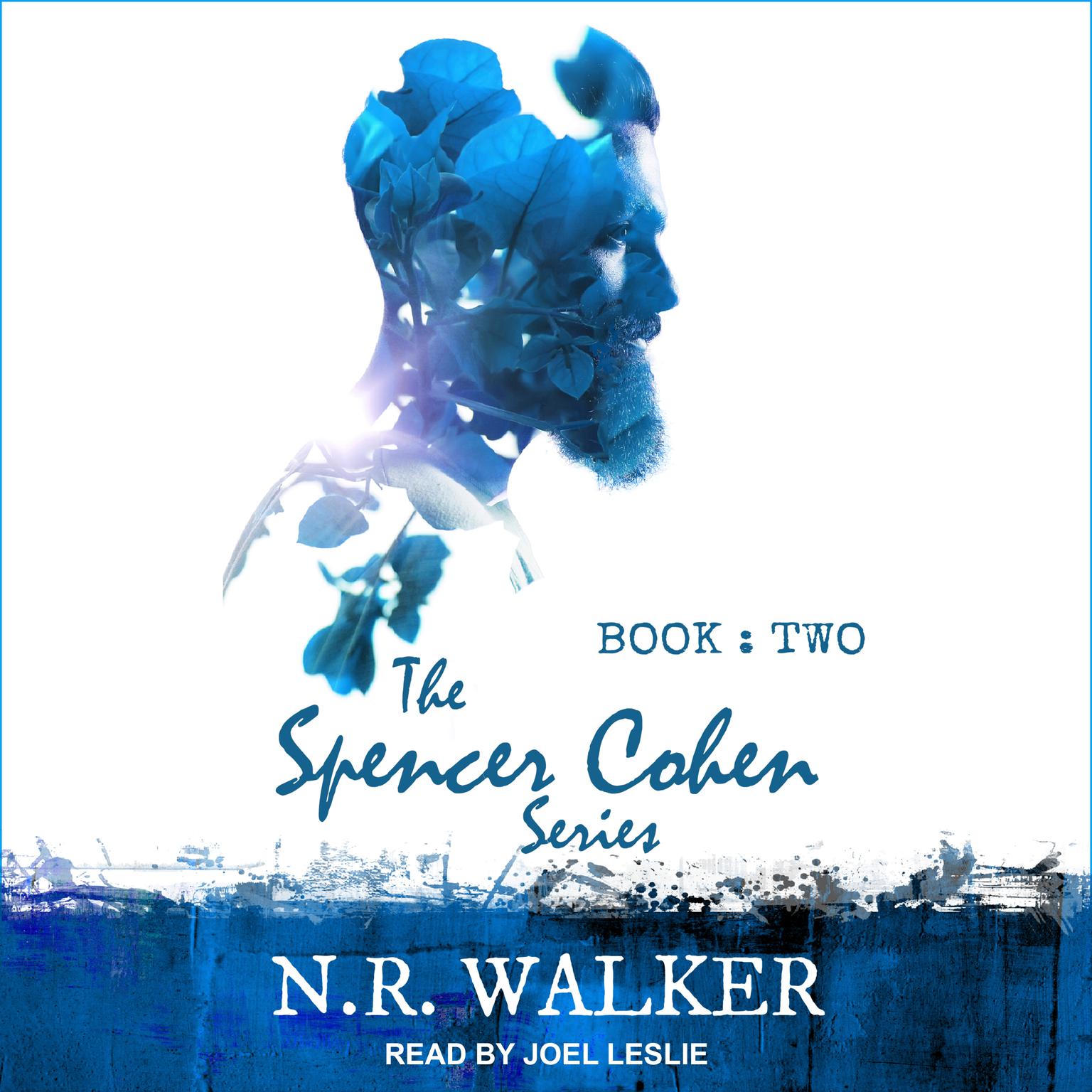 Spencer Cohen Series, Book Two  Audiobook, by N.R. Walker