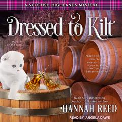 Dressed to Kilt Audiobook, by Hannah Reed