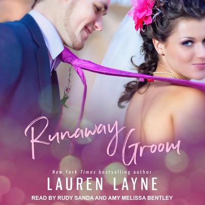 Runaway Groom Audiobook, by Lauren Layne