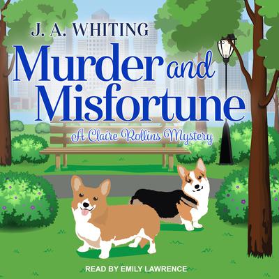 Murder and Misfortune Audiobook, by J. A. Whiting