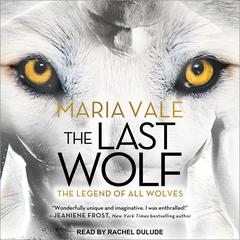 The Last Wolf Audiobook, by Maria Vale