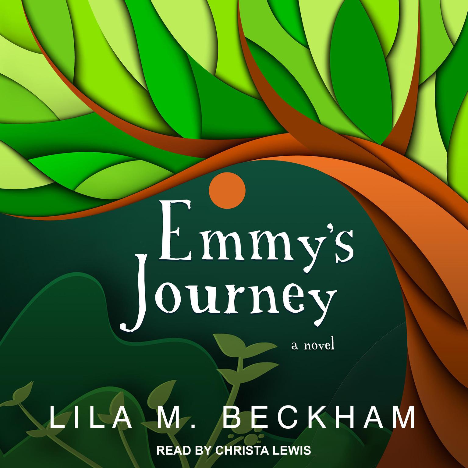 Emmys Journey: A Novel Audiobook, by Lila M. Beckham