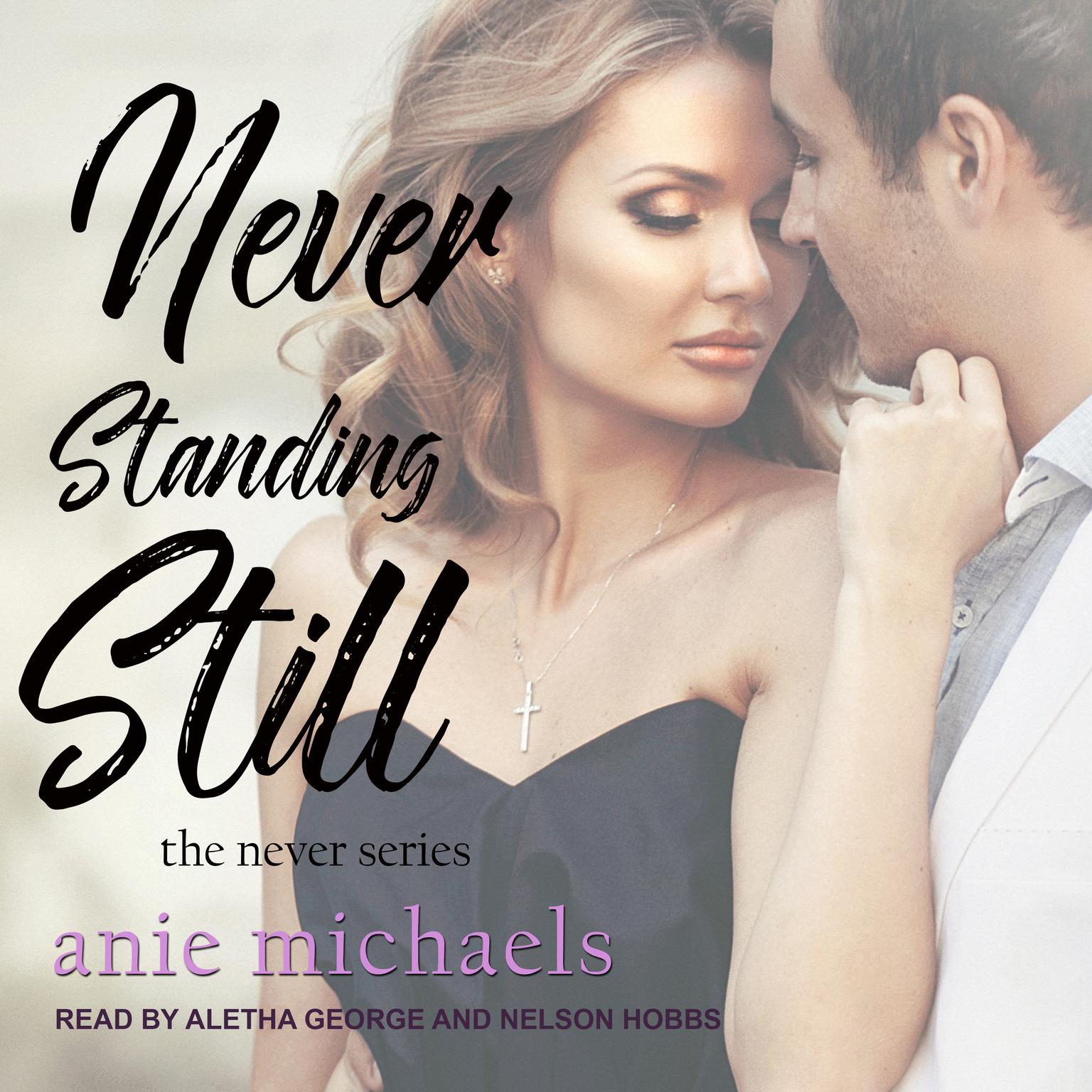 Never Standing Still Audiobook, by Anie Michaels