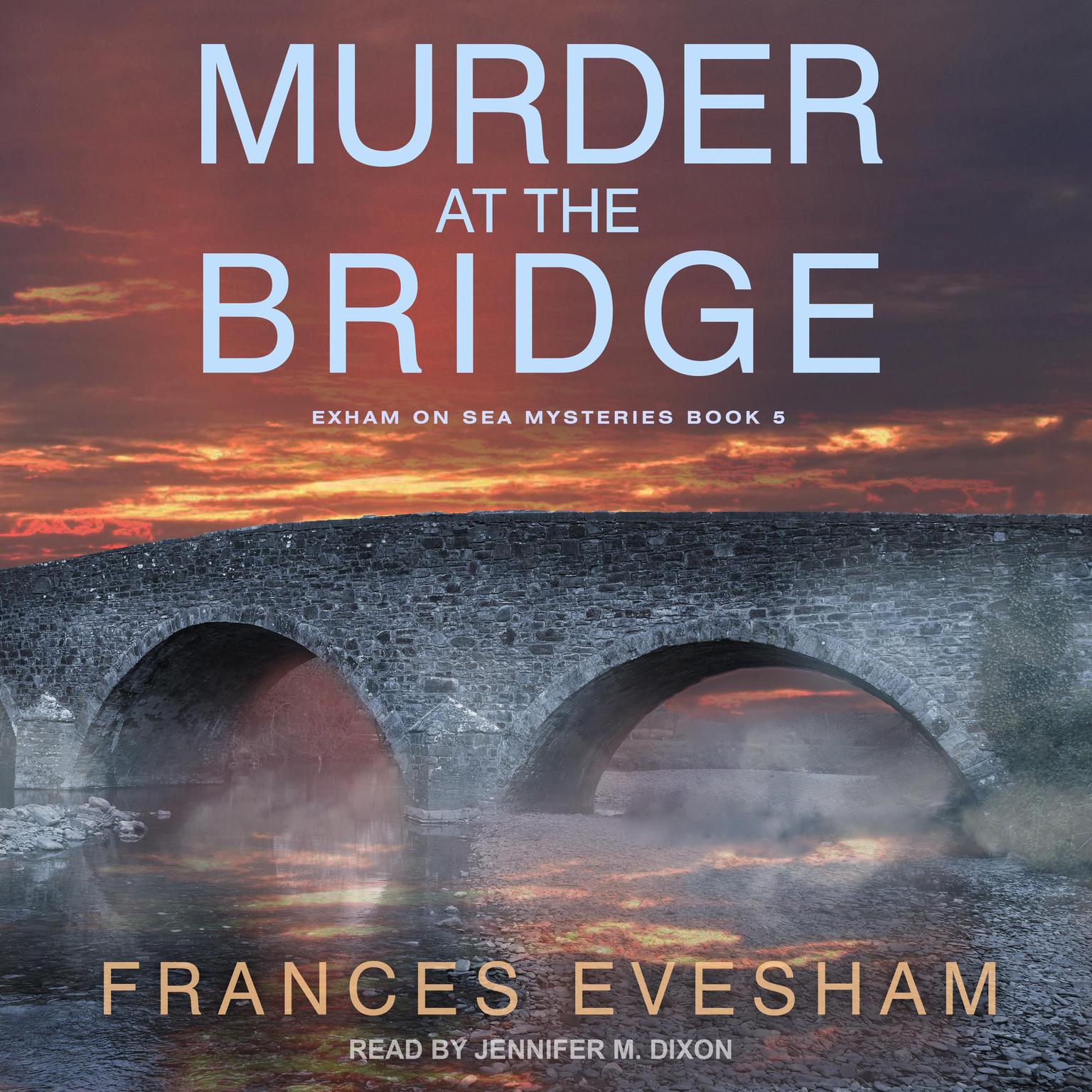 Murder at the Bridge Audiobook, by Frances Evesham